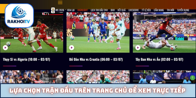 Lựa chọn trận đấu trên trang chủ để xem trực tiếp