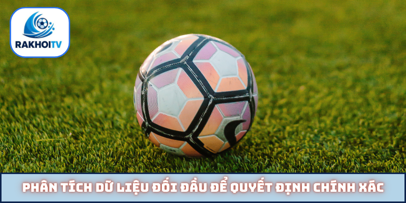 Phân tích dữ liệu đối đầu để quyết định chính xác