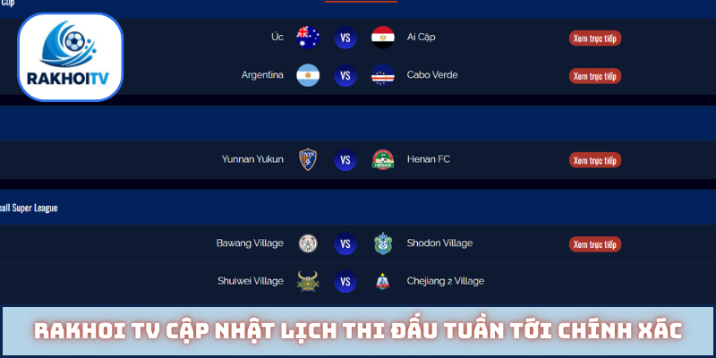 Rakhoi TV cập nhật lịch thi đấu tuần tới chính xác