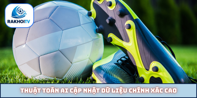 Thuật toán AI cập nhật dữ liệu chính xác cao